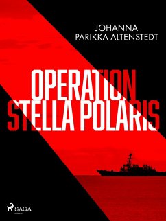 Operation Stella Polaris (eBook, ePUB) - Altenstedt, Johanna Parikka