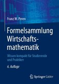 Formelsammlung Wirtschaftsmathematik (eBook, PDF) Formelsammlung Wirtschaftsmathematik (eBook, PDF)