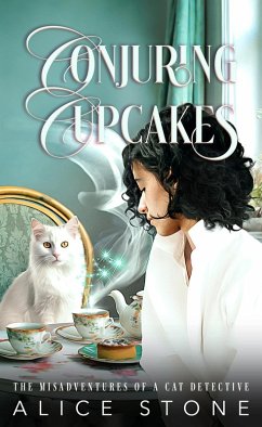 Conjuring Cupcakes (The Misadventures of a Cat Detective, #6) (eBook, ePUB) - Stone, Alice