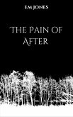 The Pain of After (eBook, ePUB) The Pain of After (eBook, ePUB)