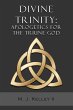 Divine Trinity: Apologetics for the... - Bild 1