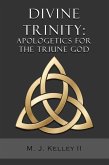 Divine Trinity: Apologetics for the Triune God (eBook, ePUB)