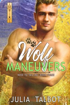 Wolf Maneuvers (Nose to Tail, Inc., #3) (eBook, ePUB) - Talbot, Julia