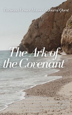 The Ark Of The Covenant (YAHWEH, #8) (eBook, ePUB) - JourniQuest
