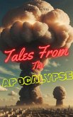 Tales From The Apocalypse (eBook, ePUB)