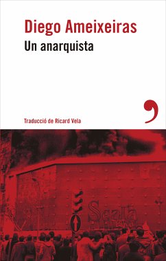 Un anarquista (eBook, ePUB) - Ameixeiras, Diego