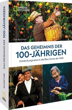 Das Geheimnis der 100-Jährigen: Entdeckungsreise in die Blue Zones der Welt (Mängelexemplar) - Buettner, Dan