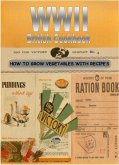 WWII British Cookbook: Dig For Victory (eBook, ePUB)
