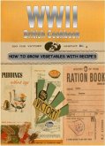 WWII British Cookbook: Dig For Victory (eBook, ePUB) WWII British Cookbook: Dig For Victory (eBook, ePUB)