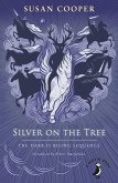 Silver on the Tree (eBook, ePUB)