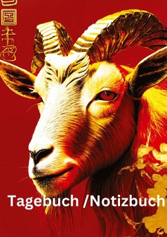 Tagebuch / Notizbuch Chinesische Tierkreis Ziege - Meinecke, Willi