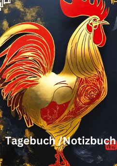 Tagebuch / Notizbuch Chinesische Tierkreis Hahn - Meinecke, Willi