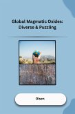 Global Magmatic Oxides: Diverse & Puzzling