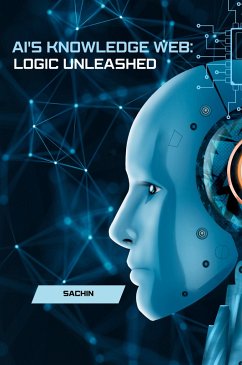 AI's Knowledge Web: Logic Unleashed - Sachin