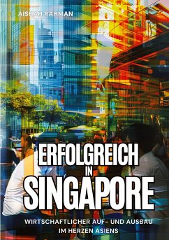 Erfolgreich in Singapore - Rahman, Aishah