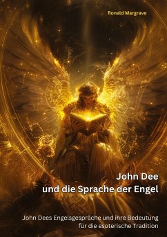 John Dee und die Sprache der Engel - Margrave, Ronald