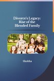 Divorce's Legacy: Rise of the Blended Family