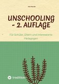 Unschooling - 2. Auflage