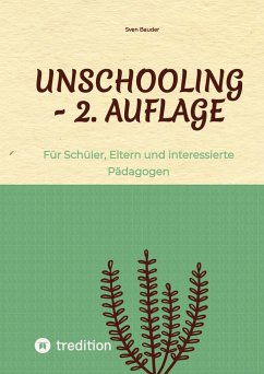 Unschooling - 2. Auflage - Bauder, Sven