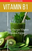 VITAMIN B1 Das Energie Vitamin für deinen Körper (eBook, ePUB)