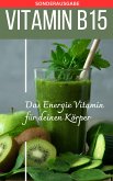 VITAMIN B15 - Mangel erkennen (eBook, ePUB)