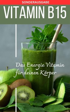 VITAMIN B15 - Mangel erkennen (eBook, ePUB) - Grafschafter, Daniela