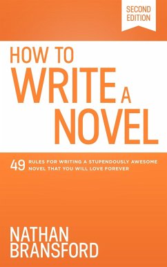 How to Write a Novel (eBook, ePUB) - Bransford, Nathan