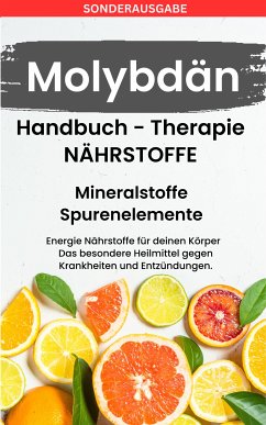 Molybdän - Mangel erkennen (eBook, ePUB) - Grafschafter, Daniela