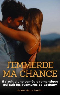 J'emmerde ma Chance (eBook, ePUB) Cover J'emmerde ma Chance (eBook, ePUB)
