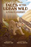 Tales of the Urban Wild: A Puma's Journey (eBook, ePUB)