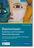 Basiswissen Autismus und komplexe Beeinträchtigungen (eBook, PDF)