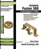 Autodesk Fusion 360: A Tutorial Approach, 3rd Edition (eBook, ePUB)