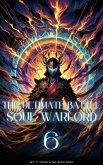 The Ultimate Battle Soul Warlord (eBook, ePUB) The Ultimate Battle Soul Warlord (eBook, ePUB)