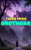 Tales From Grothgar (eBook, ePUB) Tales From Grothgar (eBook, ePUB)