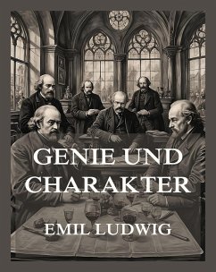 Genie und Charakter (eBook, ePUB) - Ludwig, Emil
