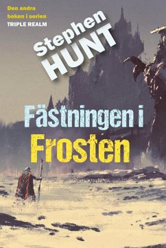 Fästningen i Frosten (eBook, ePUB) - Hunt, Stephen