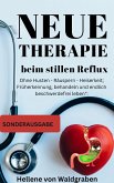 Neue Therapie beim stillen Reflux:: Ohne Husten - Räuspern - Heiserkeit; Früherkennung (eBook, ePUB)