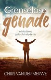 Grenselose genade (eBook, ePUB) Grenselose genade (eBook, ePUB)