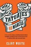 Tatuajes, No Marcas (eBook, ePUB)