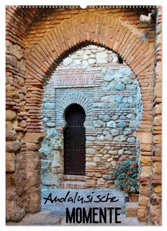 Andalusische Momente (Wandkalender 2025 DIN A2 hoch), CALVENDO Monatskalender