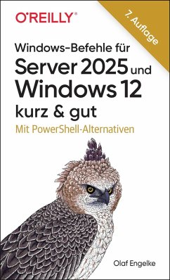 Windows-Befehle für Server 2025 und Windows 12 - kurz & gut - Engelke, Olaf