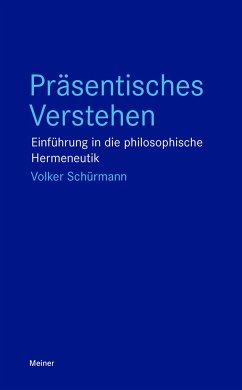 Präsentisches Verstehen - Schürmann, Volker