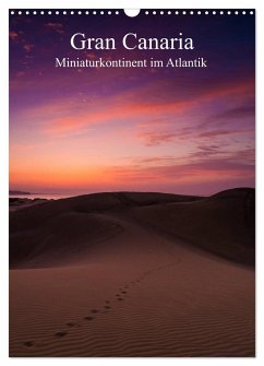 Gran Canaria - Miniaturkontinent im Atlantik (Wandkalender 2025 DIN A3 hoch), CALVENDO Monatskalender