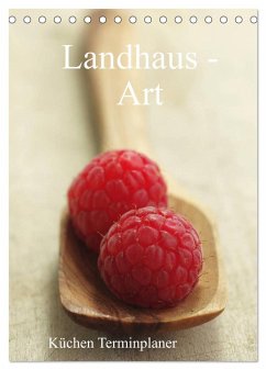 Landhaus-Art ¿ Küchen Terminplaner / Planer (Tischkalender 2025 DIN A5 hoch), CALVENDO Monatskalender - Calvendo;Riedel, Tanja