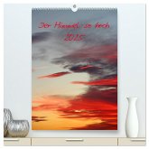 Der Himmel so hoch (hochwertiger Premium Wandkalender 2025 DIN A2 hoch), Kunstdruck in Hochglanz
