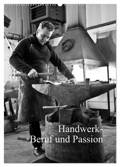 Handwerk - Beruf und Passion (Wandkalender 2025 DIN A2 hoch), CALVENDO Monatskalender - Calvendo;Stirnberg, Germaine