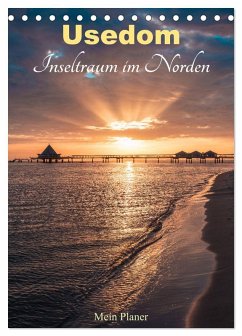 Usedom - Inseltraum im Norden (Tischkalender 2025 DIN A5 hoch), CALVENDO Monatskalender