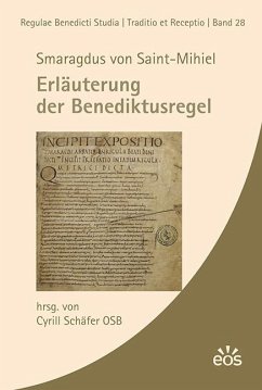 Smaragdus von Saint-Mihiel - Erläuterung der Benediktusregel - von Saint-Mihiel, Smaragdus