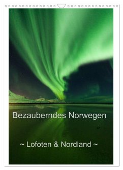 Bezauberndes Norwegen ~ Lofoten & Nordland ~ (Wandkalender 2025 DIN A3 hoch), CALVENDO Monatskalender - Calvendo;Schänzer, Sandra
