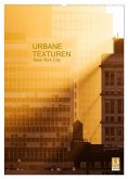 Urbane Texturen, New York City (Wandkalender 2025 DIN A2 hoch), CALVENDO Monatskalender